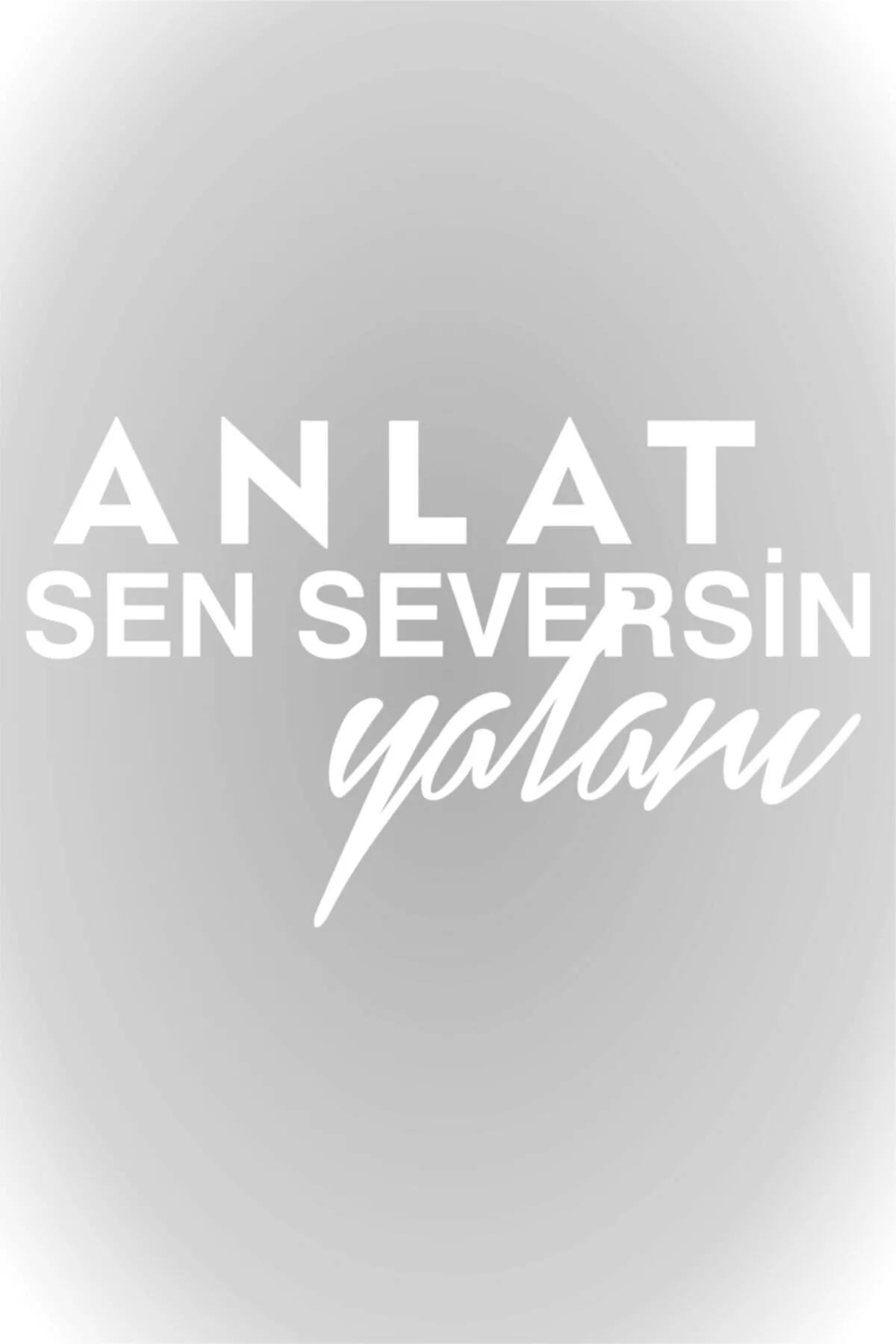 Anlat Sen Seversin Yalanı Oto Sticker Araba Cam Sticker 10cm
