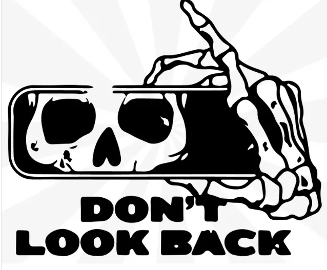 Dont Look Back Sticker 10CM